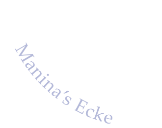 Manina’s Ecke